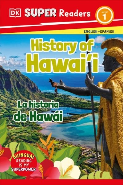 Cover for Dk · DK Super Readers Level 1 Bilingual History of Hawai'i - la Historia de Hawái (Buch) (2024)