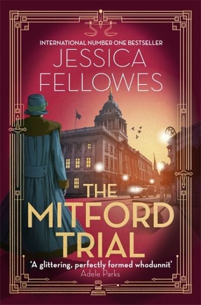 Cover for Jessica Fellowes · The Mitford Trial: Unity Mitford and the killing on the cruise ship - The Mitford Murders (Gebundenes Buch) (2020)