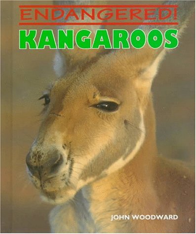 Cover for John Woodward · Kangaroos (Endangered!) (Hardcover Book) (1996)