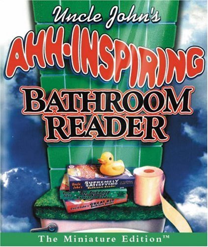 Cover for Bathroom Reader's Institu · Uncle John's Ahh-Inspiring Bathroom Reader (Hardcover Book) [Min edition] (2005)
