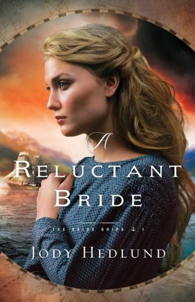 Cover for Jody Hedlund · A Reluctant Bride (Paperback Book) (2019)