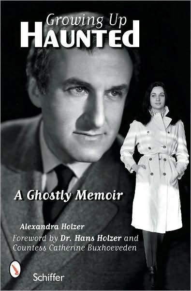 Cover for Alexandra Holzer · Growing Up Haunted: a Ghtly Memoir (Paperback Book) (2008)