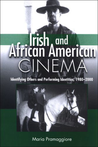 Cover for Maria Pramaggiore · Irish and African American Cinema: Identifying Others and Performing Identities, 1980-2000 (Suny Series, Cultural Studies in Cinema / Video) (Hardcover Book) (2007)