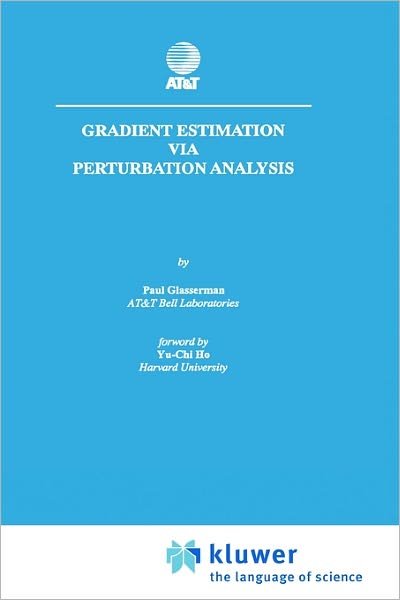 Cover for Paul Glasserman · Gradient Estimation Via Perturbation Analysis - The Springer International Series in Engineering and Computer Science (Hardcover Book) [1991 edition] (1990)