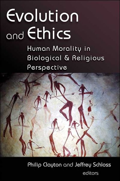 Cover for Philip Clayton · Evolution and Ethics: Human Morality in Biological and Religious Perspective (Taschenbuch) (2004)