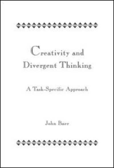 Creativity and Divergent Thinking: A Task-Specific Approach - John Baer - Bøger - Taylor & Francis Inc - 9780805812954 - 1. august 1993