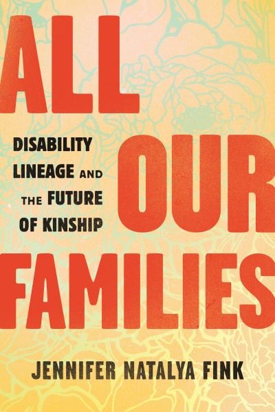 Cover for Jennifer Natalya Fink · All Our Families (Book) (2022)