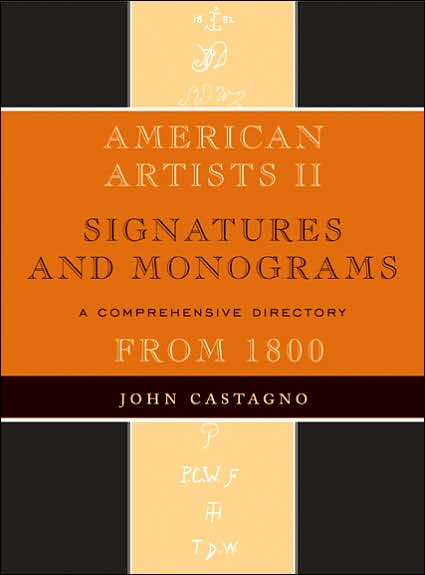 Cover for John Castagno · American Artists II: Signatures and Monograms (Hardcover Book) (2007)