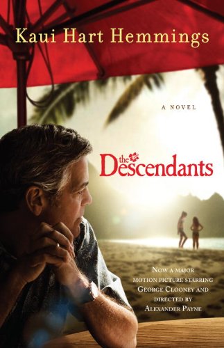 Cover for Kaui Hart Hemmings · The Descendants: a Novel (Random House Movie Tie-in Books) (Paperback Book) [Reprint edition] (2011)