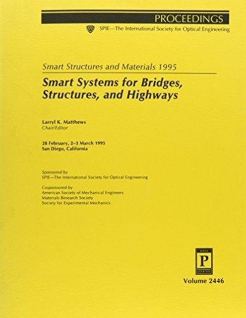 Smart Structures & Materials 1995 Smart Systems - Matthews - Books - SPIE Press - 9780819417954 - June 30, 2006