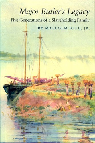 Cover for Malcolm Bell Jr. · Major Butler's Legacy: Five Generations of a Slaveholding Family (Brown Thrasher Books) (Taschenbuch) (2004)