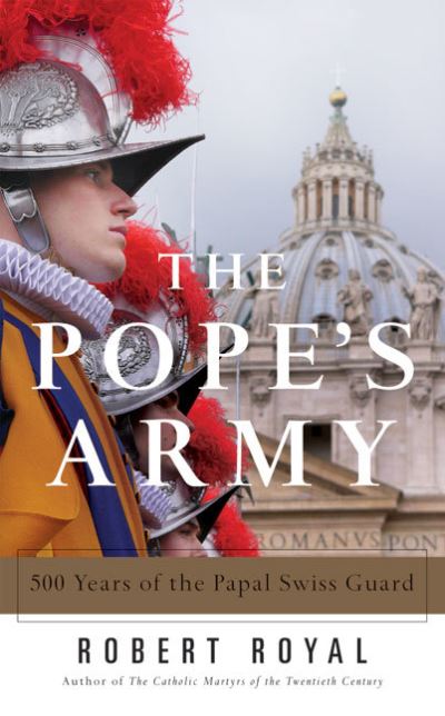 Cover for Robert Royal · The Pope's army (Book) (2006)