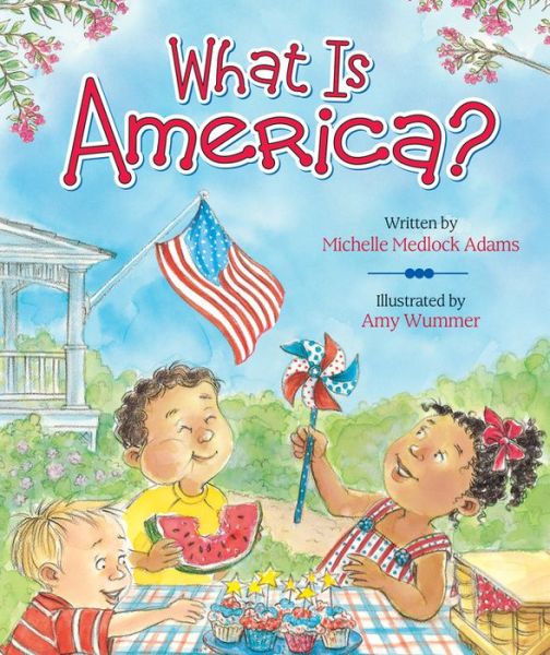 Cover for Michelle Medlock Adams · What Is America? (Board book) (2019)