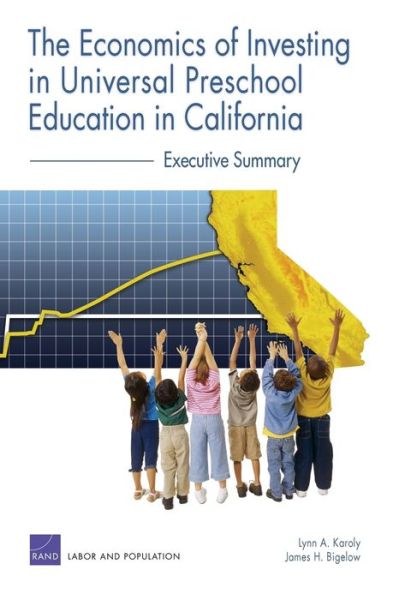 Cover for Lynn A. Karoly · The Economics of Investing in Universal Preschool Education in California (Executive Summary) (Paperback Book) (2005)