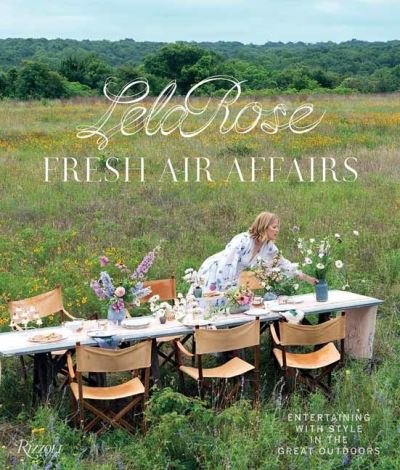 Cover for Lela Rose · Fresh Air Affairs: Entertaining with Style in the Great Outdoors (Gebundenes Buch) (2023)