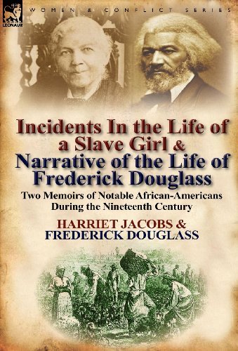 Cover for Harriet Jacobs · Incidents in the Life of a Slave Girl &amp; Narrative of the Life of Frederick Douglass: Two Memoirs of Notable African-Americans During the Nineteenth Ce (Gebundenes Buch) (2011)