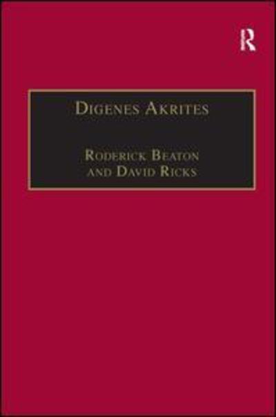 Cover for Roderick Beaton · Digenes Akrites: New Approaches to Byzantine Heroic Poetry - Publications of the Centre for Hellenic Studies, King's College London (Gebundenes Buch) (1993)