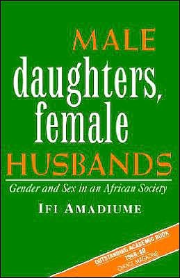 Cover for Ifi Amadiume · Male Daughters, Female Husbands: Gender and Sex in an African Society (Taschenbuch) (1989)