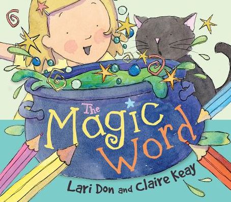 Cover for Lari Don · The Magic Word - Picture Kelpies (Pocketbok) (2013)