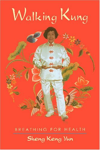 Cover for Sheng Keng Yun · Walking Kung: Breathing for Health (Taschenbuch) (1997)