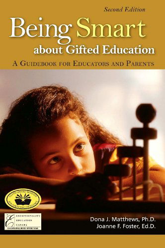 Being Smart About Gifted Education: a Guidebook for Educators and Parents - Ed.d. - Books - Great Potential Pr., Inc. - 9780910707954 - August 1, 2009