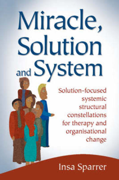 Insa Sparrer · Miracle, Solution and System (Paperback Book) (2007)