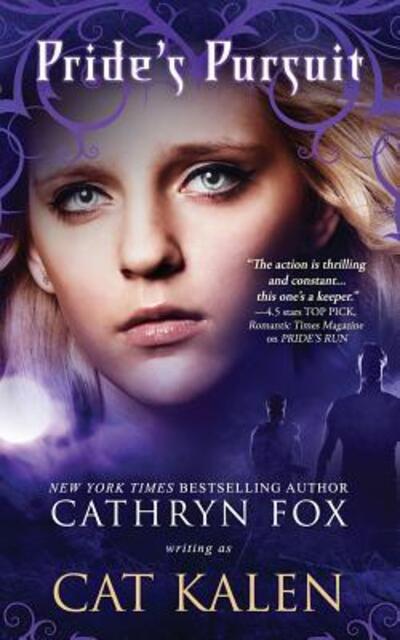 Pride's Pursuit - Wolf's Pride - Cathryn Fox - Books - Cathryn Fox - 9780987855954 - February 1, 2019