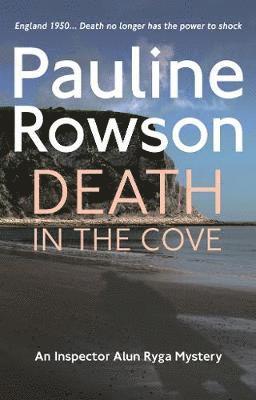 Cover for Pauline Rowson · Death In The Cove: An Inspector Alun Ryga Mystery - Inspector Alun Ryga (Paperback Book) (2019)