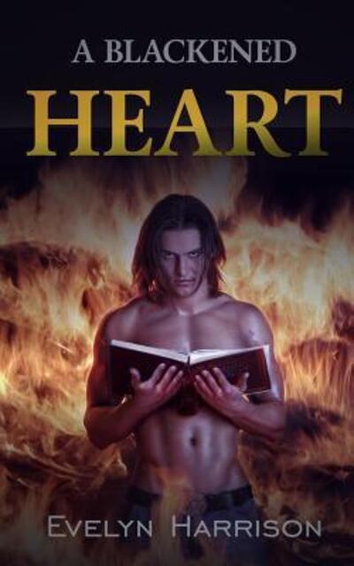 Cover for Evelyn Harrison · A Blackened Heart (Paperback Book) (2016)