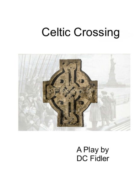 Cover for Dc Fidler · Celtic Crossing (Pocketbok) (2018)