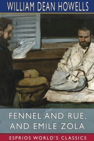 Cover for Inc. Blurb · Fennel and Rue, and Emile Zola (Esprios Classics) (Paperback Book) (2024)