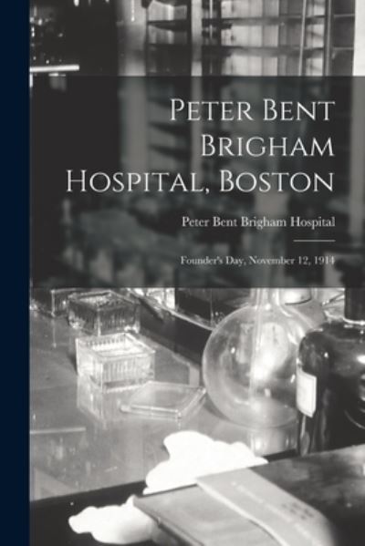 Cover for Peter Bent Brigham Hospital · Peter Bent Brigham Hospital, Boston (Paperback Book) (2021)
