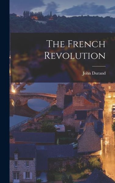 Cover for John Durand · French Revolution (Book) (2022)