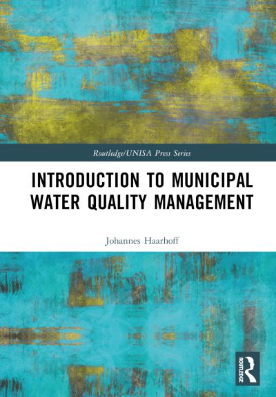 Cover for Johannes Haarhoff · Introduction to Municipal Water Quality Management - Routledge / UNISA Press Series (Hardcover Book) (2023)