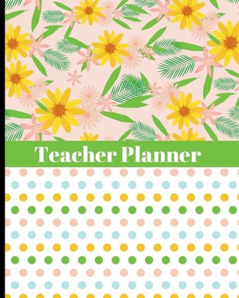 Cover for HJ Designs · Teacher Planner - Flowers &amp; Polka Dots Design (Paperback Book) (2019)