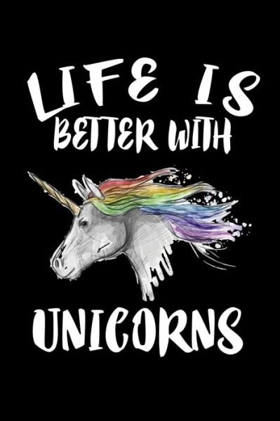 Cover for Marko Marcus · Life Is Better With Unicorns : Animal Nature Collection (Paperback Book) (2019)