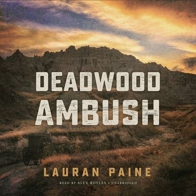 Cover for Lauran Paine · Deadwood Ambush (CD) (2020)