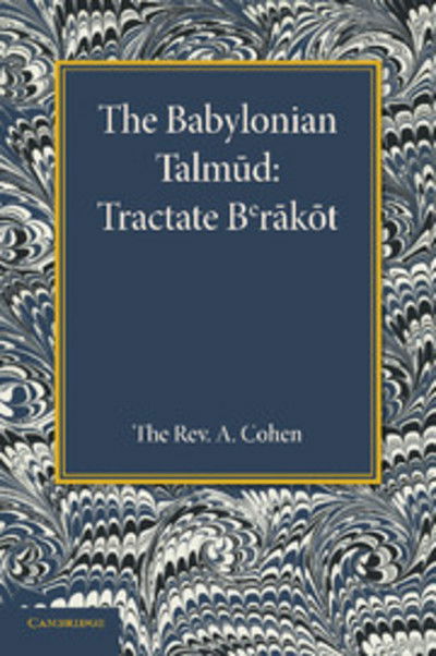 Cover for A Cohen · The Babylonian Talmud: Translated into English for the First Time, with Introduction, Commentary, Glossary and Indices (Paperback Book) (2013)