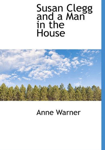 Cover for Anne Warner · Susan Clegg and a Man in the House (Inbunden Bok) (2009)