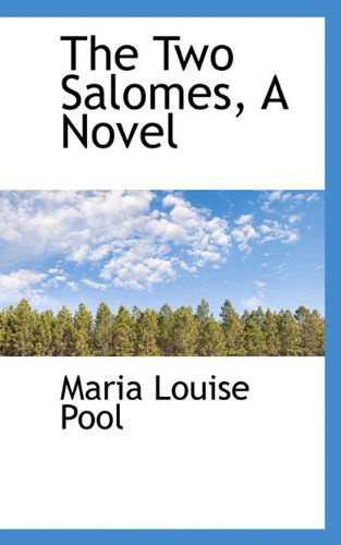 Cover for Maria Louise Pool · The Two Salomes, a Novel (Inbunden Bok) (2009)