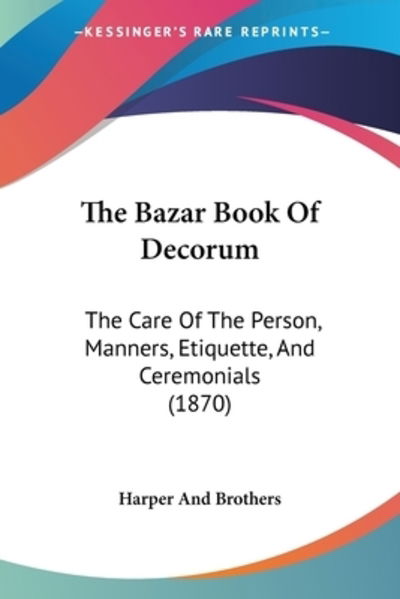 Cover for Harper And Brothers · The Bazar Book Of Decorum (Paperback Book) (2009)