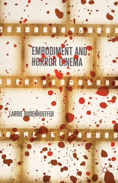 Cover for Larrie Dudenhoeffer · Embodiment and Horror Cinema (Gebundenes Buch) (2014)