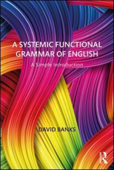 Cover for David Banks · A Systemic Functional Grammar of English: A Simple Introduction (Paperback Book) (2019)