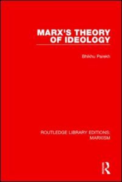 Cover for Bhikhu Parekh · Marx's Theory of Ideology - Routledge Library Editions: Marxism (Taschenbuch) (2016)