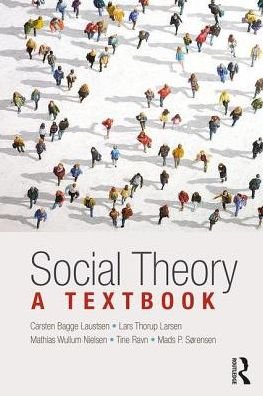 Cover for Carsten Bagge Laustsen · Social Theory: A Textbook (Paperback Bog) (2017)