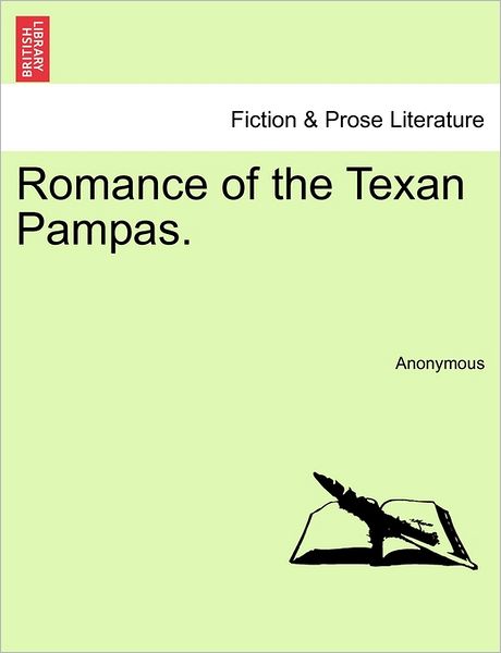 Cover for Anonymous · Romance of the Texan Pampas. (Paperback Book) (2011)