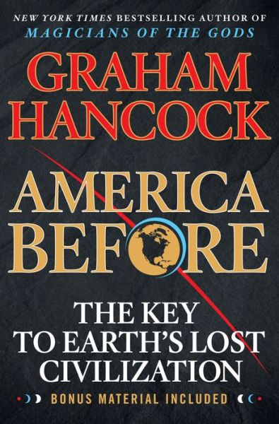 Cover for Graham Hancock · America Before The Key to Earth's Lost Civilization (Paperback Book) (2020)