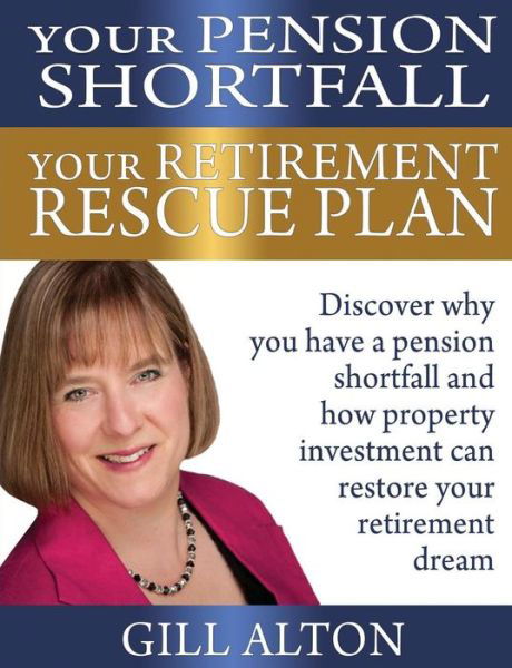 Cover for Gill Alton · Your Pension Shortfall Your Retirement Rescue Plan (Pocketbok) (2013)