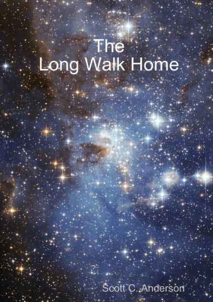 Cover for Scott C. Anderson · The Long Walk Home (Paperback Book) (2017)
