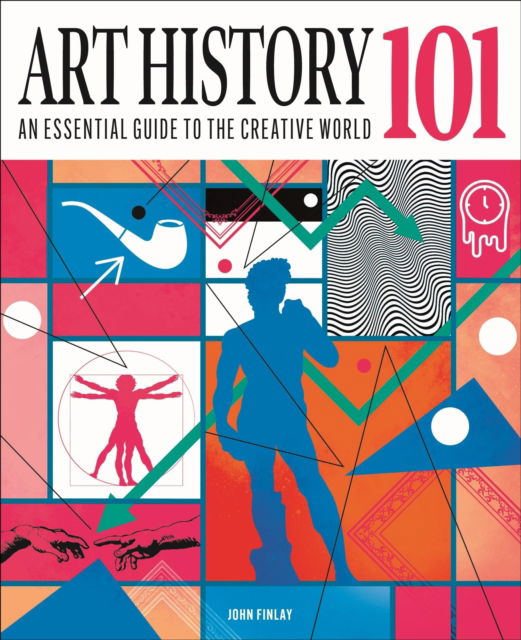 Cover for Finlay, Dr John (Art Historian) · Art History 101: An essential guide to understanding the creative world - Knowledge 101 (Hardcover Book) (2024)